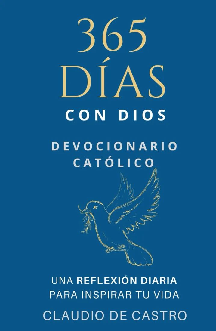 Devocionario católico: 365 días con Dios, una reflexión diaria (Colección Devocionarios Católicos)