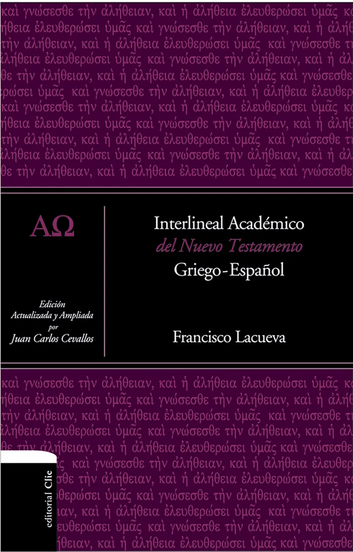Interlineal académico del Nuevo Testamento griego-español (Clie, Lenguas bíblicas)