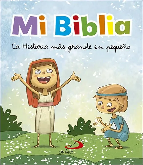 Mi Biblia: la historia más grande en pequeño (Biblias infantiles, San Pablo)