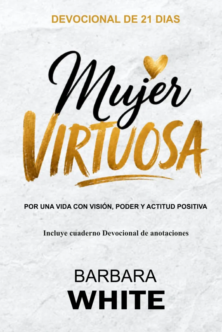 Mujer Virtuosa: devocional cristiano para mujeres (autoedición)