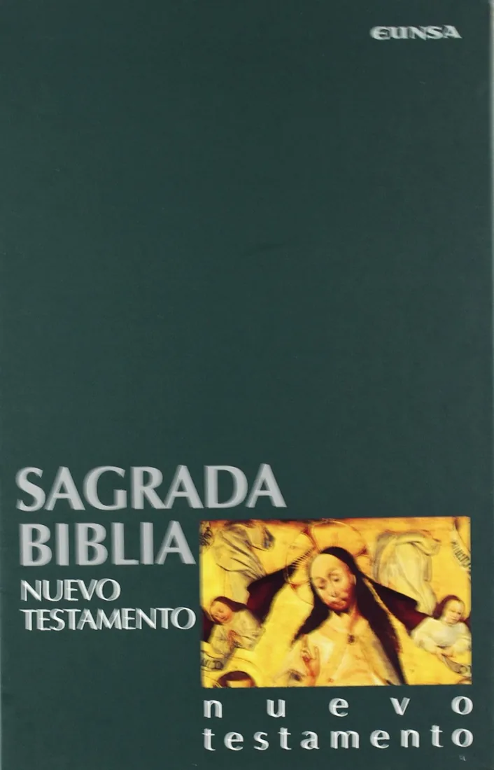 Sagrada Biblia: Nuevo Testamento, edición comentada (Facultad de Teología, Universidad de Navarra, EUNSA)